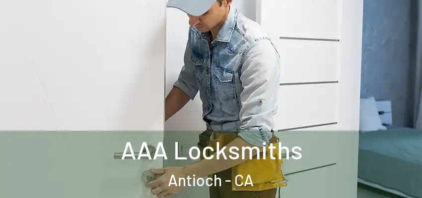  AAA Locksmiths Antioch - CA