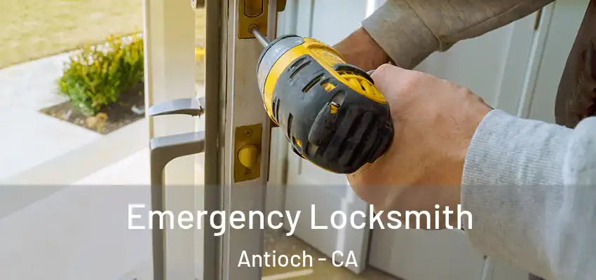  Emergency Locksmith Antioch - CA