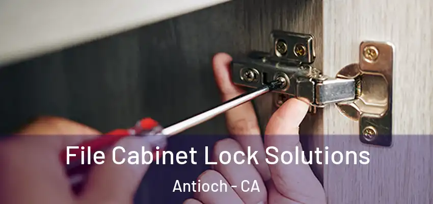  File Cabinet Lock Solutions Antioch - CA