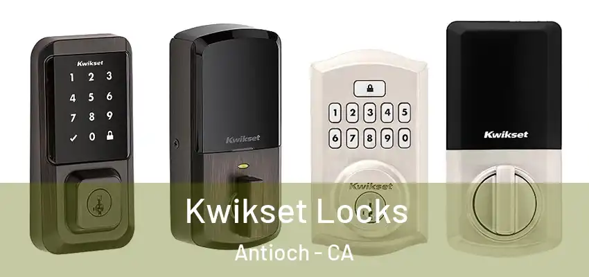 Kwikset Locks Antioch - CA