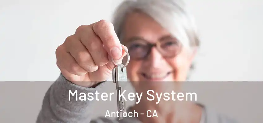  Master Key System Antioch - CA