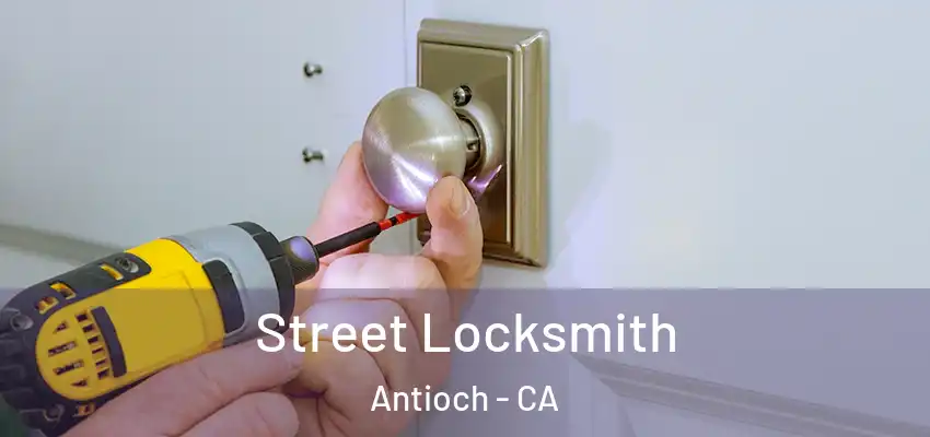  Street Locksmith Antioch - CA